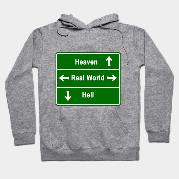 Heaven, real world & hell Hoodie by NewSignCreation